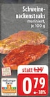 Schweinenackensteaks mariniert Angebote bei E center Bergkamen für 0,79 €