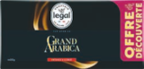 Café moulu Grand Arabica - LEGAL en promo chez Carrefour Versailles à 17,28 €