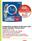 Croquettes au bœuf et blé pour chat adulte stérilisé - Purina One en promo chez Monoprix Saint-Denis à 6,40 €