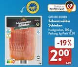 Schwarzwälder Schinken im ALDI SÜD Prospekt Schwarzwälder Schinken von GUT DREI EICHEN im aktuellen ALDI SÜD Prospekt für 2,00 €