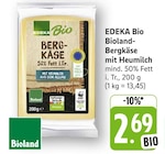 E center Stuttgart - EDEKA Bio Bioland-Bergkäse mit Heumilch Angebot im Prospekt EDEKA Bio Bioland-Bergkäse mit Heumilch bei E center im Stuttgart Prospekt für 2,69 €