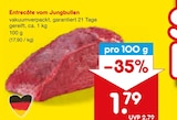 Aktuelle Rindfleisch Angebote bei Netto Marken-Discount in Wuppertal Aktuelles Entrecôte vom Jungbullen Angebot bei Netto Marken-Discount in Wuppertal ab 1,79 €