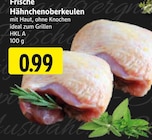 EDEKA - Hähnchenoberkeulen Angebot im Prospekt Hähnchenoberkeulen bei EDEKA im Prospekt "" für 0,99 €
