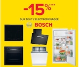 -15% SUR TOUT L’ÉLECTROMÉNAGER BOSCH - Bosch en promo chez Castorama Villeneuve-d'Ascq