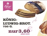 König-Ludwig-Brot bei E center im Neustadt Prospekt für 3,60 €