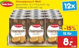 Aktuelle Champignons Angebote bei Netto Marken-Discount in Duisburg Aktuelles Champignons 3. Wahl Angebot bei Netto Marken-Discount in Duisburg ab 8,00 €