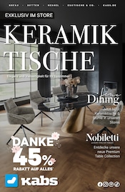 Aktueller Kabs Möbel & Einrichtung Prospekt in Gägelow und Umgebung, "KERAMIKTISCHE" mit 19 Seiten, 02.05.2025 - 22.05.2025