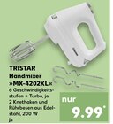 Handmixer MX-4202KL Angebote von TRISTAR bei Kaufland Wuppertal für 9,99 €