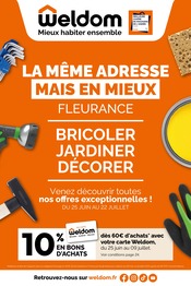 Catalogue Bricolage Weldom en cours à Pavie et alentours, "LA MÊME ADRESSE MAIS EN MIEUX FLEURANCE", 28 pages, 25/06/2025 - 22/07/2025