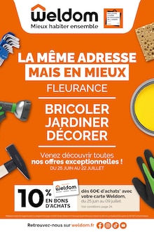 Prospectus Weldom de la semaine "LA MÊME ADRESSE MAIS EN MIEUX FLEURANCE" avec 1 pages, valide du 25/06/2025 au 22/07/2025 pour Fleurance et alentours