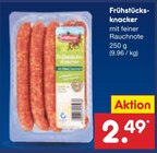 Aktuelle Mettwurst Angebote bei Netto Marken-Discount in Chemnitz Aktuelles Frühstücksknacker Angebot bei Netto Marken-Discount in Chemnitz ab 2,49 €