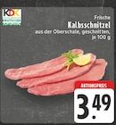Aktuelle Rindfleisch Angebote bei EDEKA in Mülheim (Ruhr) Aktuelles Frische Kalbsschnitzel Angebot bei EDEKA in Mülheim (Ruhr) ab 3,49 €