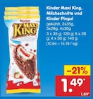 Maxi King, Milchschnitte und Kinder Pingui von Kinder für 1,49 € bei Netto Marken-Discount im Angebot Maxi King, Milchschnitte und Kinder Pingui von Kinder im aktuellen Netto Marken-Discount Prospekt