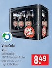 Vita Cola im Angebot bei famila Nordost in Bergen Vita Cola Angebote bei famila Nordost Bergen für 8,49 €