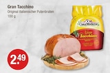 Aktuelles Gran Tacchino Angebot bei V-Markt in Augsburg ab 2,49 €
