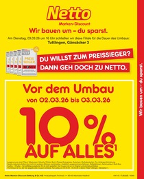 Netto Marken-Discount Prospekt "Vor dem Umbau 10% AUF ALLES" für Tuttlingen, 2 Seiten, 02.03.2026 - 03.03.2026