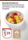 Aktuelle Feinkostlebensmittel Angebote bei GLOBUS in Duisburg Aktuelles Käsesalat Schweizer Art Angebot bei GLOBUS in Duisburg ab 1,29 €