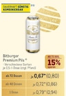 Premium Pils Angebote von Bitburger bei Metro Braunschweig für 0,80 €