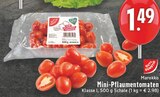 Aktuelle Tomaten Angebote bei E center in Krefeld Aktuelles Mini-Pflaumentomaten Angebot bei E center in Krefeld ab 1,49 €