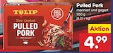 Pulled Pork im Netto Marken-Discount Prospekt Pulled Pork von Tulip im aktuellen Netto Marken-Discount Prospekt für 4,99 €