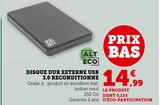 Disque dur externe USB 3.0 reconditionné - ALT ECO - Hyper U à Rouen Disque dur externe USB 3.0 reconditionné - ALT ECO en promo chez Hyper U Rouen à 14,99 €