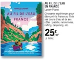 Au fil de l'eau en France - Lonely Planet dans le catalogue E.Leclerc