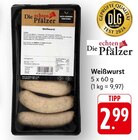 Weißwurst Angebote von Die echten Pfälzer bei E center Pirmasens für 2,99 €
