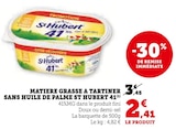 Matiere grasse a tartiner sans huile de palme - St Hubert en promo chez Super U Rouen à 2,41 €