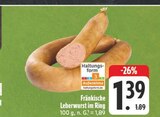 Fränkische Leberwurst im Ring Angebote bei EDEKA Fürth für 1,39 €