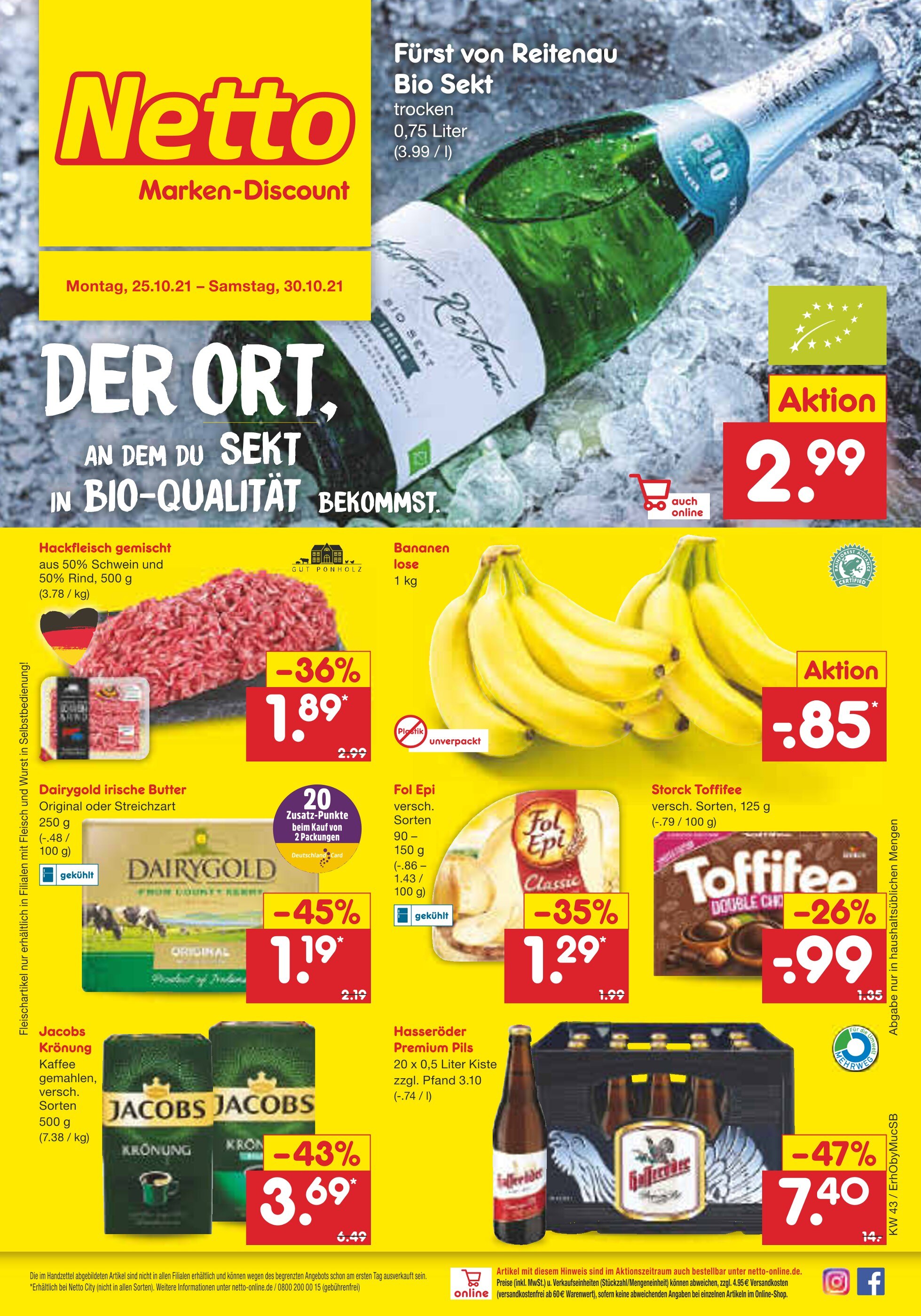 Netto Marken-Discount Prospekt für Wasserburg mit 41 Seiten Netto Marken-Discount Prospekt für Wasserburg: "DER ORT, AN DEM DU SEKT IN BIO-QUALITÄT BEKOMMST.", 41 Seiten, 25.10.2021 - 30.10.2021