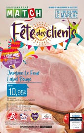 Catalogue Supermarchés Match du moment, 28/06/2022 - 10/07/2022 Prospectus Supermarchés Match en cours, "Fête des clients",56 pages