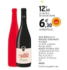 Intermarché Prosnes - Promo AOP Brouilly Maison Jean Marc Aujoux Promo AOP Brouilly Maison Jean Marc Aujoux à 12,60 € dans le catalogue Intermarché à Prosnes