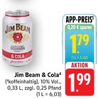 Cola im Angebot bei EDEKA in Heidelberg Cola Angebote von Jim Beam bei EDEKA Heidelberg für 1,79 €