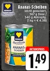 Aktuelle Ananas Angebote bei EDEKA in Duisburg Aktuelles Ananas-Scheiben Angebot bei EDEKA in Duisburg ab 1,49 €