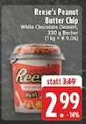 Peanut Butter Chip im Angebot bei EDEKA in Düsseldorf Peanut Butter Chip Angebote von Reese's bei EDEKA Düsseldorf für 2,99 €