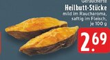 Geräucherte Heilbutt-Stücke bei E center im Duisburg Prospekt für 2,69 €