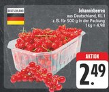 EDEKA Krumhermersdorf - Johannisbeeren Angebot im Prospekt Johannisbeeren bei EDEKA im Krumhermersdorf Prospekt für 2,49 €