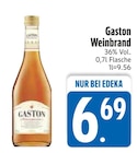 Weinbrand im EDEKA Prospekt Weinbrand von Gaston im aktuellen EDEKA Prospekt für 6,69 €