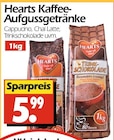 Kaffee-Aufgussgetränk Cappuccino im Angebot bei Wreesmann in Stade Kaffee-Aufgussgetränk Cappuccino Angebote von Hearts bei Wreesmann Stade für 5,99 €