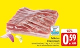 Aktuelles Delikatess Schweinebauch Angebot bei EDEKA in Leipzig ab 0,59 €