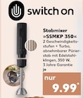 Stabmixer »SSMKP 350« im Kaufland Prospekt Stabmixer »SSMKP 350« von Switch On im aktuellen Kaufland Prospekt für 9,99 €