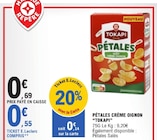 Promo Pétales Crème Oignon à 0,55 € dans le catalogue E.Leclerc à Bollène