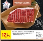 Intermarché Super Roquebrune-sur-Argens - Promo Viande bovine : rôti (tranche, tende de tranche) ou rôti Promo Viande bovine : rôti (tranche, tende de tranche) ou rôti à 12,90 € dans le catalogue Intermarché Super à Roquebrune-sur-Argens
