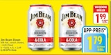 Jim Beam Dosen von Jim Beam für 1,79 € bei EDEKA im Angebot Jim Beam Dosen von Jim Beam im aktuellen EDEKA Prospekt