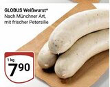 Aktuelles Weißwurst Angebot bei GLOBUS in Saarbrücken ab 7,90 €