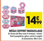 Méga Coffret Maquillage - Supeco à Reims Méga Coffret Maquillage en promo chez Supeco Reims à 14,99 €