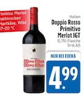 Doppio Rosso Primitivo Merlot IGT im Angebot bei EDEKA in Straubing Doppio Rosso Primitivo Merlot IGT Angebote bei EDEKA Straubing für 4,99 €
