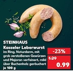 Kasseler Leberwurst Angebote von STEINHAUS bei Kaufland Leipzig für 0,99 €