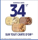 Intermarché Ramonchamp - Promo -34% AVANTAGE CARTE SUR TOUT CARTE D'OR Promo -34% AVANTAGE CARTE SUR TOUT CARTE D'OR à dans le catalogue Intermarché à Ramonchamp