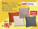 Kissen Angebote von opti living bei Opti-Megastore Waiblingen für 16,99 €